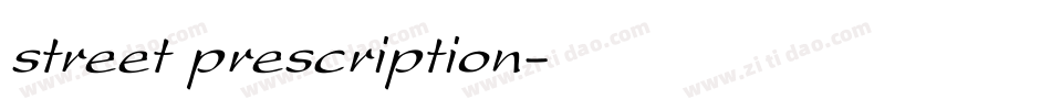 street prescription字体转换